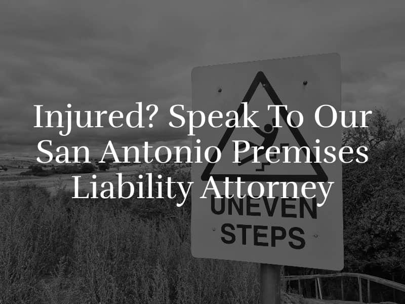 San Antonio Premises Liability Attorney